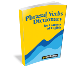 Phrasal Verbs Dictionary