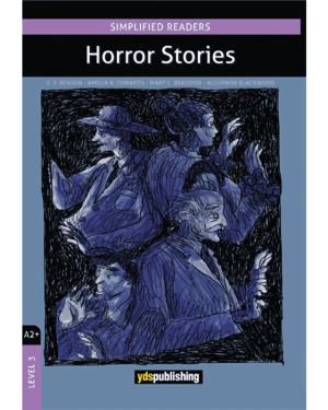 Horror Stories A2+- LEVEL 3 SIMPLIFIED READERS