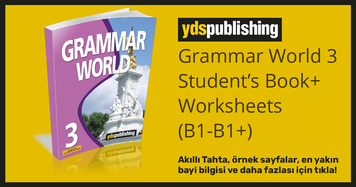 Grammar World 3 Student’s Book+ Worksheets (B1-B1+) - YDS Publishing